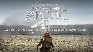 Into The Arctic II (film #2 of trilogy)