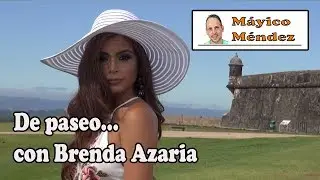 De paseo... con Brenda Azaria