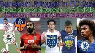 Transfer Talk Hindi Ep-104. Sandesh Jhingan in FC Goa. Odisha FC new players. ATKMB Transfer News.