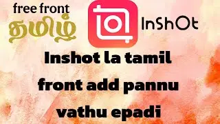 How to inshot tamil front and cupcut tamil front free download and English free front download 