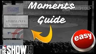 MLB The Show 19 Fastest + Easiest Way To Complete Moments Starter/Beginner Guide