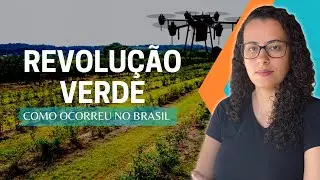 Revolução Verde no Brasil | Quando e como ela ocorreu