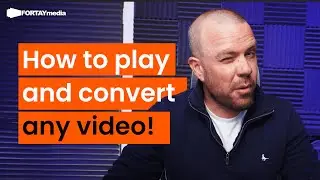 How to Play and Convert Any Video | Fortay Media