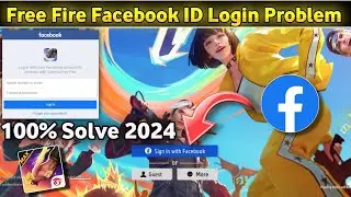 Free Fire Me Facebook ID Login Nahi Ho Raha Hain || Free Fire Facebook ID Login Problem