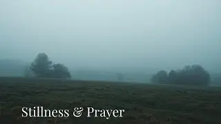 Instrumental Music for Prayer and Mental Stillness