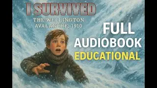 🏔 I Survived the Wellington Avalanche, 1910 | Full Audiobook (Educational Read-Aloud)