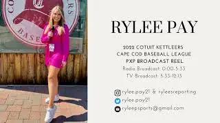 Rylee Pay PxP Reel, Cotuit Kettleers (Cape Cod Baseball League) 2022