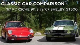 Classic Car Comparison | 1967 Porsche 911S vs 1967 Shelby GT500 | Driving.ca