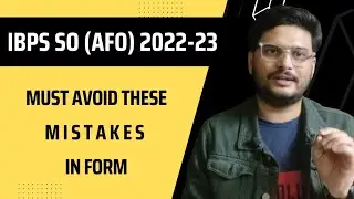 Don't make these mistakes at any cost in IBPS SO Agriculture Field Officer Application Form