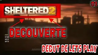 SHELTERED 2 Découverte+début de let's play (épisode1)
