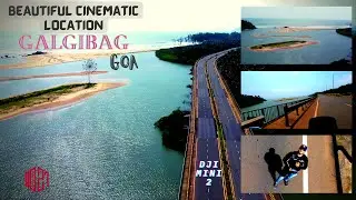 GALGIBAG - GOA - A BEAUTIFUL CIMENATIC LOCATION - DJI mini2