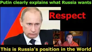 Putin states Russia's demands to the West. You Lied, You challenged us, you LOST, we demand RESPECT!