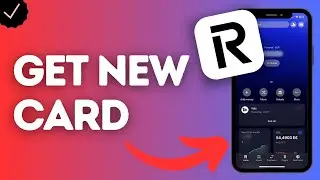 How to Get a New Revolut Physical Card?