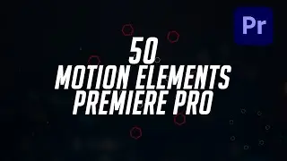 50 Free Motion Graphics Elements for Adobe Premiere Pro.