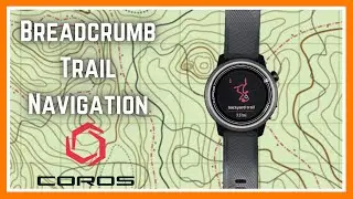 Breadcrumb Trail Navigation | How To Use COROS Navigation on your COROS APEX, Apex Pro or Vertix