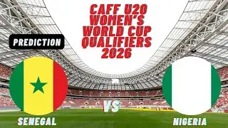 🔴Senegal vs Nigeria LiveScore I CAF U20 Women's World Cup 2026 Qualifiers Commentary Update Today