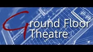 Ground Floor Theatre 8/09/14