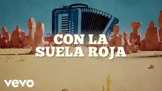 Los Ejemplares del Rancho - Con La Suela Roja (LETRA)