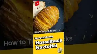 Knusprig, zart, k&auml;sig: Hasselback Kartoffeln, ein Highlight f&uuml;r Kartoffel Fans | kochfantastisch