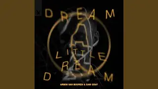 Dream A Little Dream (Extended Mix)