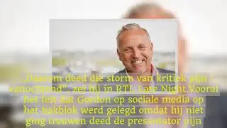 Kritiek doet Gordon pijn: Wat een azijnzeikers in Nederland