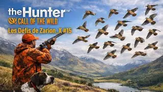 30 BÉCASSES THE HUNTER CALL OF THE WILD defis #15