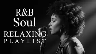 Chill R&B Soul Mix &ndash; Warm Voices & Deep Vibes | Relax &bull; Focus &bull; Feel Good