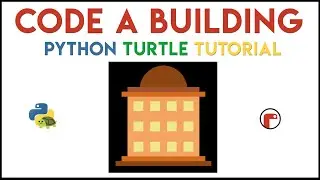 Python Turtle - Code a Building Tutorial