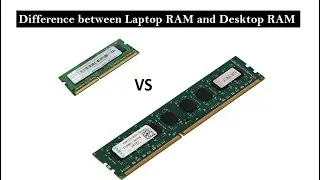 Difference between Laptop RAM and Desktop RAM