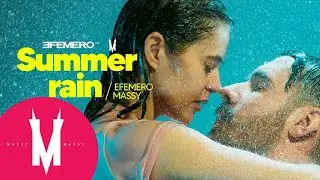 Efemero x Massy - Summer Rain (Official Single)