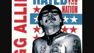 GG Allin - Scumfucs Tradition (hated in the nation)