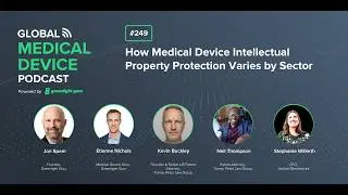 Intellectual Property of Medical Devices: How it Differs by Sector