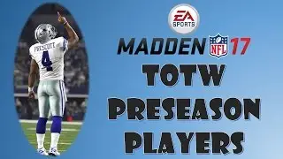 Madden 17 Ultimate Team - PRESEASON TOTW PLAYERS