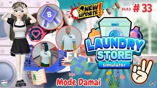 Mode Damai New Update V6.0.5 - Laundry Store Simulator Indonesia # Part 33