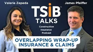 Episode 4: Overlapping Wrap-Up Insurance & Claims