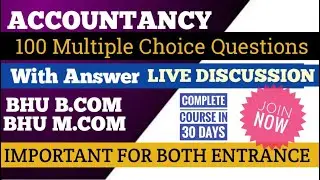 || 100 Imp MCQ of Accountancy || BHU B.COM ENTRANCE EXAM 2021 || BHU Mcom Entrance 2021 || NTA ||