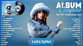TINI Top Tendencia 2024 - TINI Lo M&aacute;s Enganchado 2024 - TINI Grandes &Eacute;xitos Mix 2024 (Letra/Lyrics)