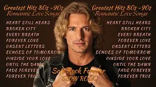 Greatest Hits 80s 90s Romantic Love Songs | Classic Soft Rock Album Mix | Forever Waiting for You