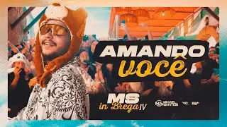 Mikael Santos - MS in Brega IV - Amando voc&ecirc; - AudioVisual