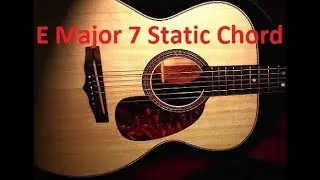 E Major 7 Static Chord | Music Practice | Ear Training