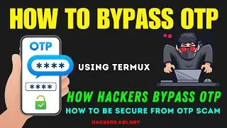 How to Bypass OTP | How Hackers Trick the System & Steal Your Codes | Protect urself from OTP SCAM