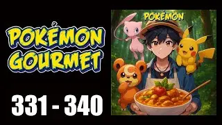 TRANSMIGRADO EM POK&Eacute;MON - 331 AO 340 - ESCUTE AUDIO NOVEL