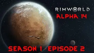 Rimworld A14 - Season 1 Episode 2 - What Should We Call It? | Let's Play