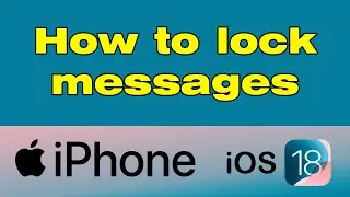 How to lock messages on iPhone iOS 18