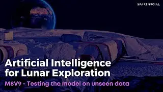 M8V9 - Testing the model on unseen data - Artificial Intelligence for Lunar Exploration