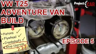 Episode 5 - Motor Teardown, Shop Upgrade & More! - Advent of The Adventure Van