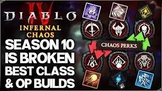 Diablo 4 - New Best Class in Season 10 - Best Build Power Ranking & BROKEN OP Chaos Perks PTR Guide!