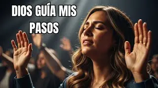 YO GUÍO TUS PASOS — Dios Dirige Tu Camino