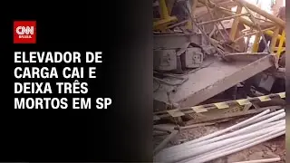 Queda de elevador de carga deixa três mortos em São Paulo | CNN 360º