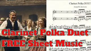 Clarinet Polka Duet - FREE SHEET MUSIC - Arranged By John Axsom